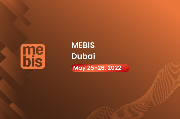 MEBIS 2022 Dubai