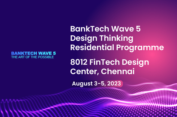 BankTech Wave 5 Design Thinking Residential Programme