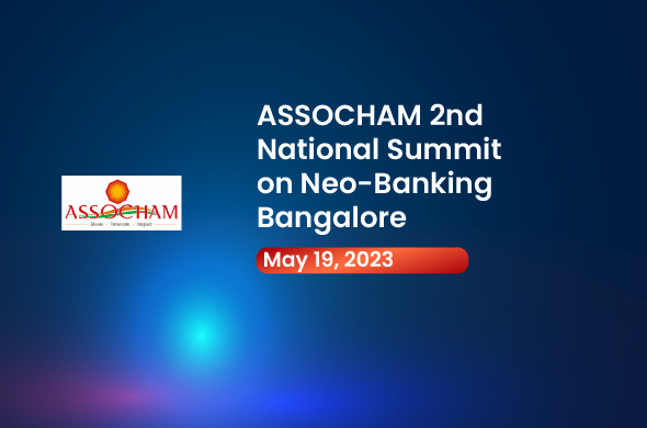 ASSOCHAM 2nd National Summit on Neo-Banking