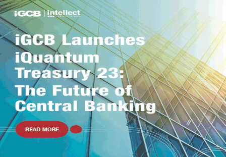 Intellect Global Central and Consumer Banking unveils iQuantum Treasury 23 – The world’s most comprehensive Reserve Portfolio Management Solution for Central Banks