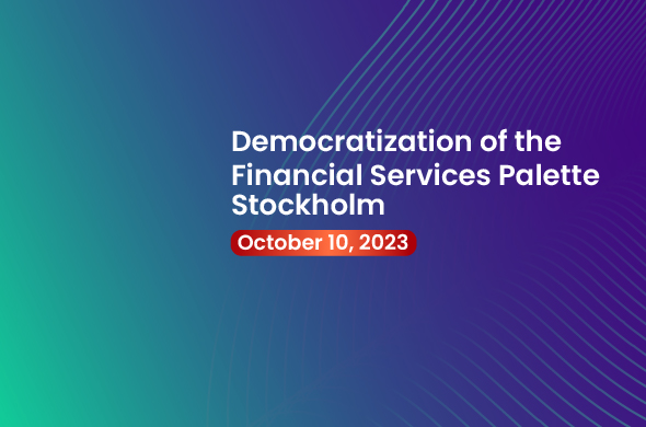 Democratization of the Financial Services Palette Stockholm