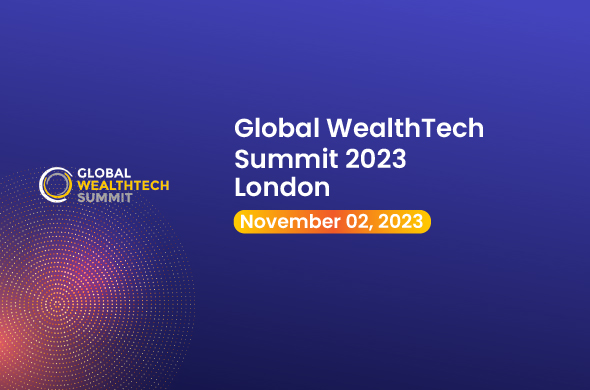 Global WealthTech Summit 2023 London