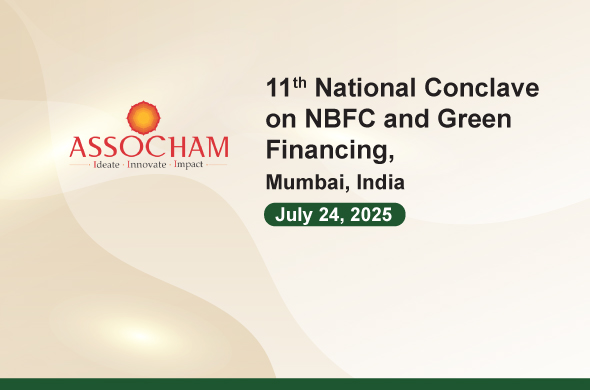 Assocham 11th National Conclave on NBFC and Green Financing